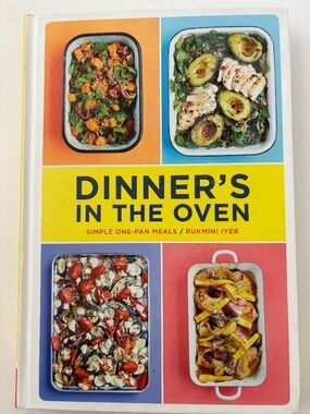 Dinner's In the Oven / One Pan Cookbook